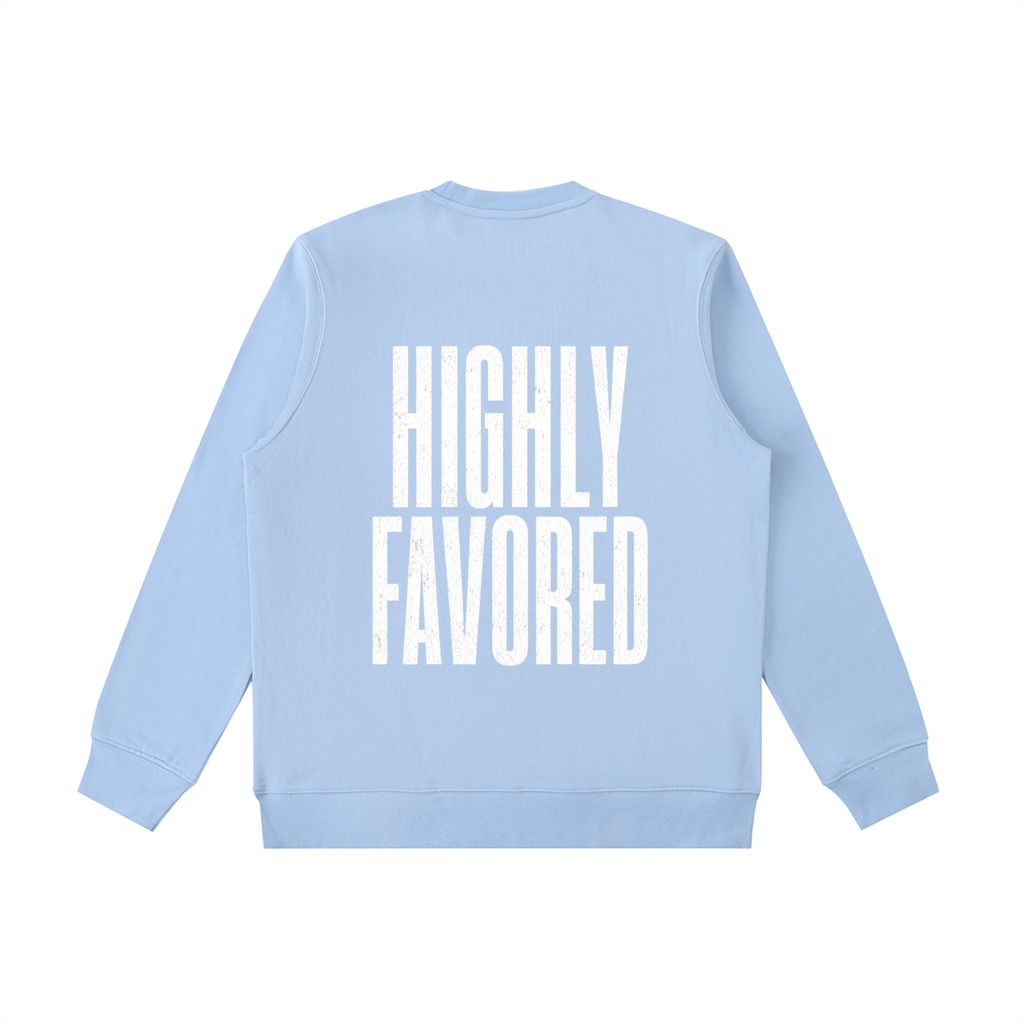 Highly Favored Crewneck | Faith-Based Sweatshirt | Bold Christian Apparel | Cozy Pullover
