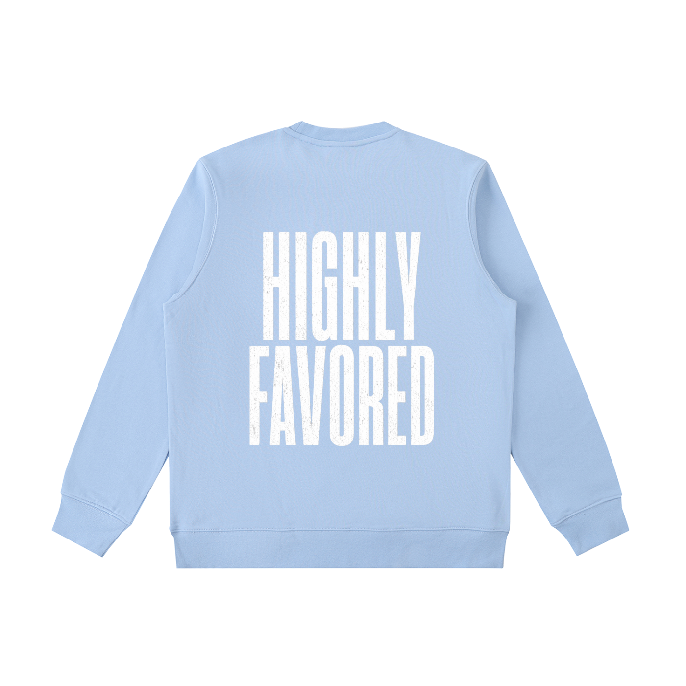 Highly Favored Crewneck | Faith-Based Sweatshirt | Bold Christian Apparel | Cozy Pullover