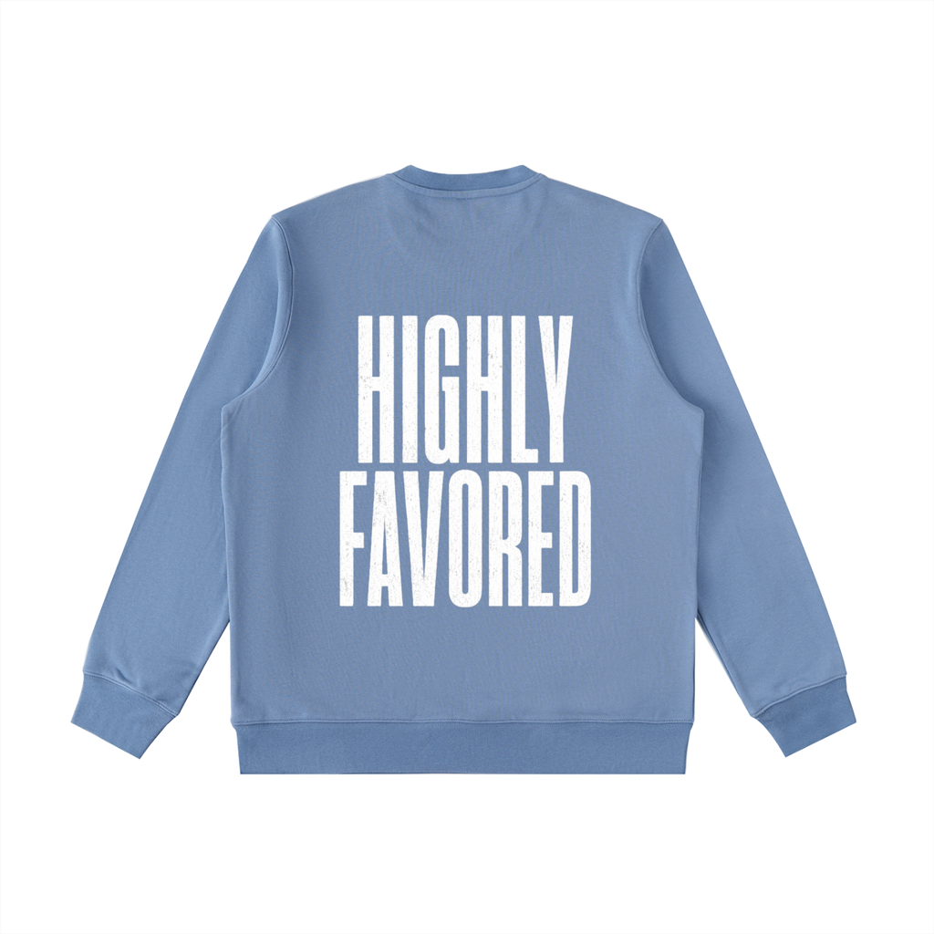 Highly Favored Crewneck | Faith-Based Sweatshirt | Bold Christian Apparel | Cozy Pullover